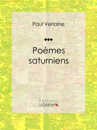 Icon image Poèmes Saturniens