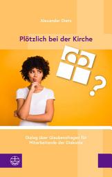 Icon image Plötzlich bei der Kirche: Dialog über Glaubensfragen für Mitarbeitende der Diakonie