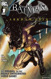Icon image Batman: Arkham City #1