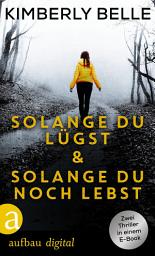 Icon image Solange du lügst & Solange du noch lebst: Ausgabe 2