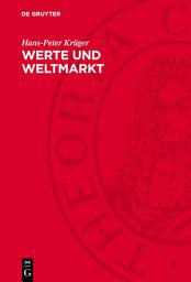 Icon image Werte und Weltmarkt: Zur Bildung und Realisierung internationaler Werte
