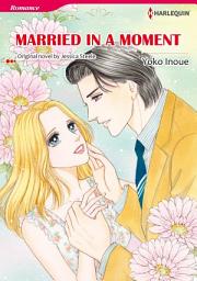 Icon image MARRIED IN A MOMENT Vol.2: Harlequin Comics