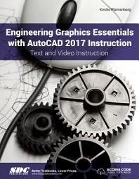 Icon image Engineering Graphics Essentials with AutoCAD 2017 Instruction