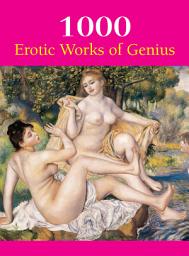 Icon image 1000 Erotic Works of Genius