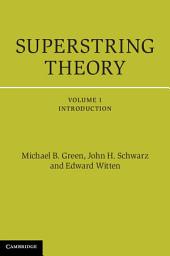 Icon image Superstring Theory: Volume 1, Introduction: 25th Anniversary Edition