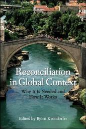 Icon image Reconciliation in Global Context: Why It Is Needed and How It Works