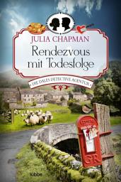 Icon image Rendezvous mit Todesfolge: Die Dales Detective Agentur