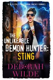 Icon image The Unlikeable Demon Hunter: Sting: A Devilishly Funny Urban Fantasy