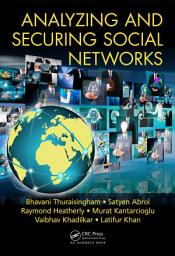 Icon image Analyzing and Securing Social Networks