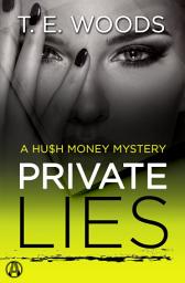 Icon image Private Lies: A Hush Money Mystery
