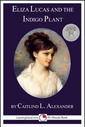 Icon image Eliza Lucas and the Indigo Plant