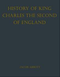 Icon image History of King Charles the Second of England