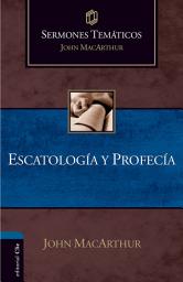 Icon image Sermones temáticos sobre escatología y profecía