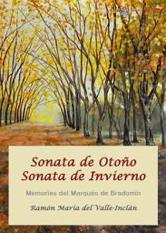 Icon image Sonata de Otoño - Sonata de Invierno: Memorias del Marqués de Bradomín