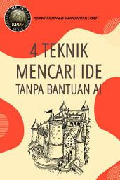 Icon image Materi KPDF: Teknik Mencari Ide Menulis Tanpa Bantuan AI