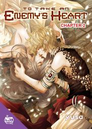 Icon image To Take An Enemy's Heart: Chapter 2