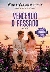 Icon image Vencendo o passado (nova edição): Edição 2