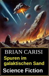 Icon image Spuren im galaktischen Sand: Science Fiction