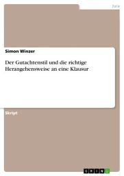 Icon image Der Gutachtenstil und die richtige Herangehensweise an eine Klausur