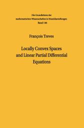 Icon image Locally Convex Spaces and Linear Partial Differential Equations