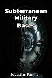 Icon image Subterranean Military Bases
