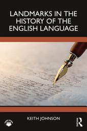Icon image Landmarks in the History of the English Language