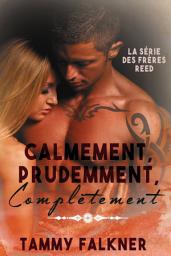Icon image Calmement, Prudemment, Complètement