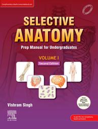 Icon image Selective Anatomy Vol 1, 2nd Edition-E-book: Prep Manual for Undergraduates, Edition 2