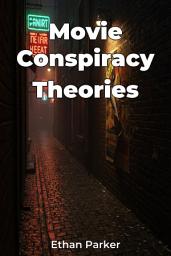 Icon image Movie Conspiracy Theories