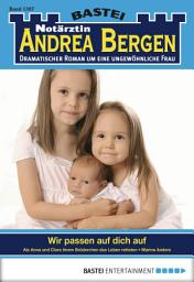 Icon image Notärztin Andrea Bergen 1307: Wir passen auf dich auf