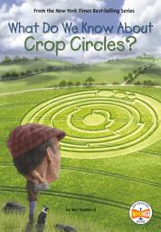 Icon image What Do We Know About Crop Circles?
