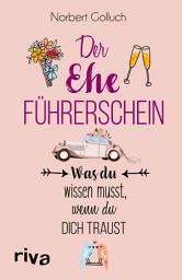 Icon image Der Ehe-Führerschein: Was du wissen musst, wenn du dich traust
