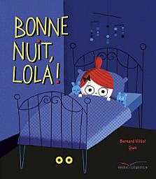 Icon image Bonne nuit, Lola !
