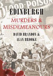 Icon image Edinburgh Murders & Misdemeanours