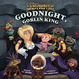 Icon image Jim Henson's Labyrinth: Goodnight, Goblin King