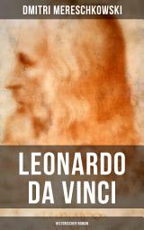 Icon image Leonardo da Vinci (Historischer Roman): Historischer Roman aus der Wende des 15. Jahrhunderts
