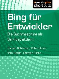 Icon image Bing für Entwickler: Die Suchmaschine als Serviceplattform