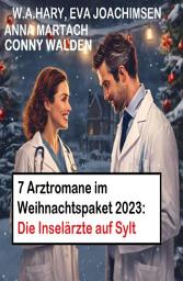 Icon image 7 Arztromane im Weihnachtspaket 2023: Die Inselärzte auf Sylt