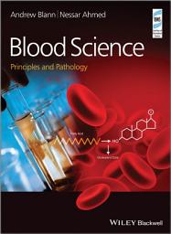 Icon image Blood Science: Principles and Pathology