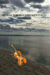 Icon image Itzhak Perlman's Broken String