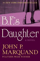 Icon image B.F.'s Daughter: A Novel