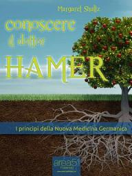 Icon image Conoscere il dottor Hamer: I princìpi della Nuova Medicina Germanica