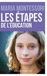 Icon image Les étapes de l'éducation