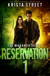 Icon image Reservation 1: Book two in a complete dystopian romance series filled with heartbreak and hope.