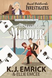 Icon image Obsession is Murder: Harriet Biddlecombe Investigates