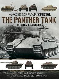 Icon image The Panther Tank: Hitlers T-34 Killer