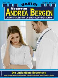 Icon image Notärztin Andrea Bergen 1565: Die unsichtbare Bedrohung