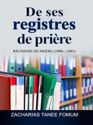Icon image De ses registres de prière