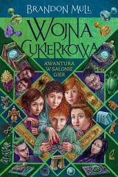 Icon image Wojna cukierkowa. Awantura w salonie gier. Tom 2