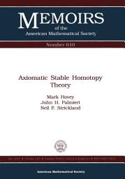 Icon image Axiomatic Stable Homotopy Theory
